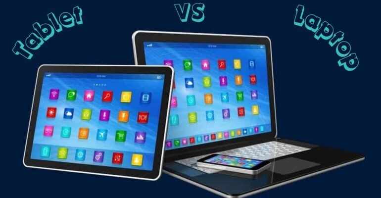 Laptop and Tablet