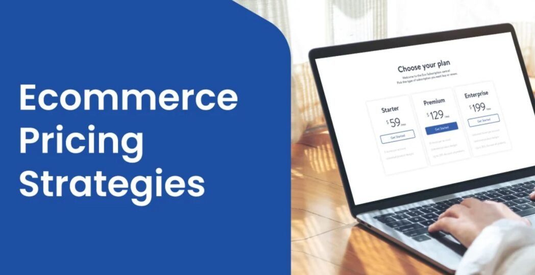 Ecommerce Pricing Strategies